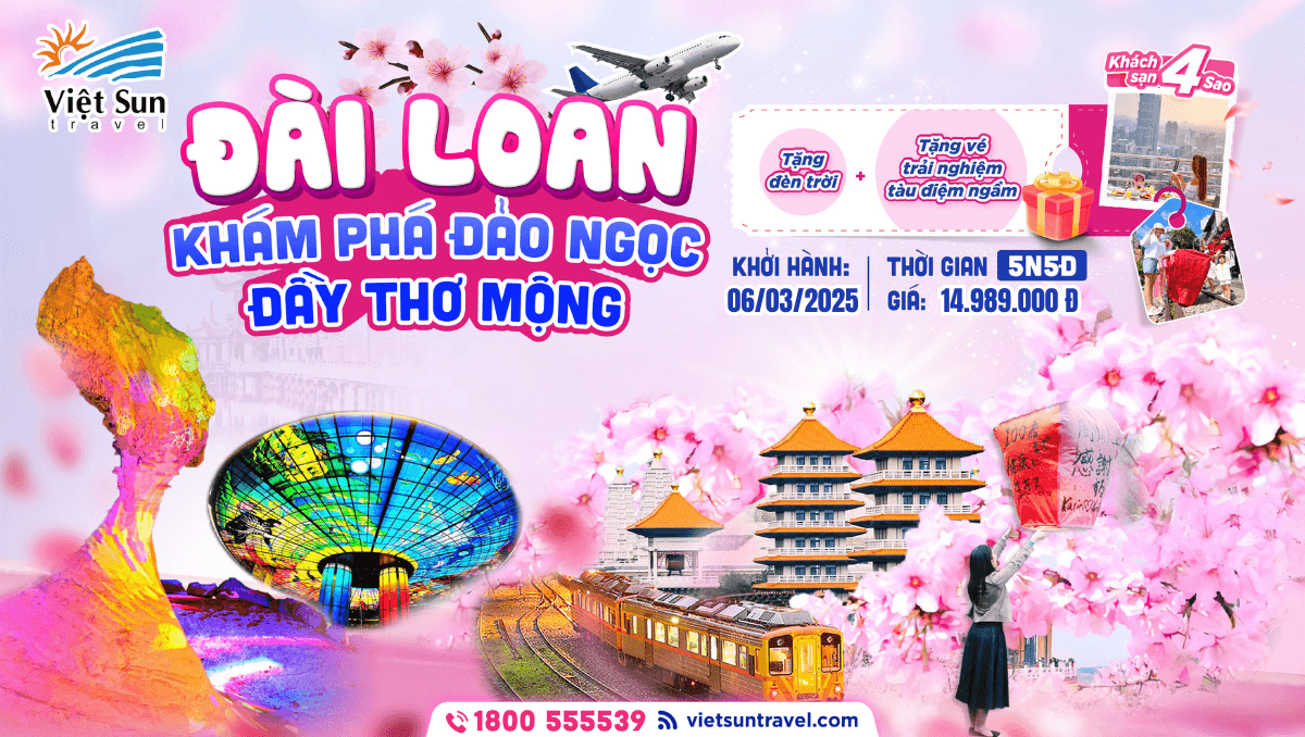 Tour Đài Loan 5N5Đ (KH: 06/03/2025)