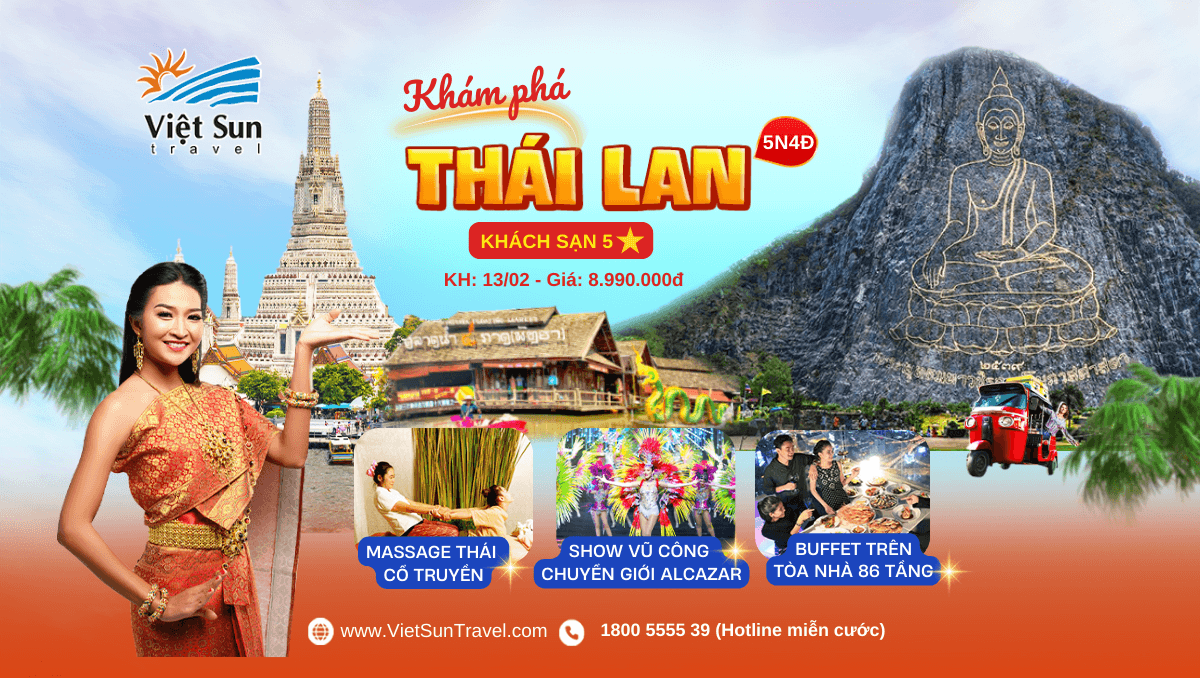 Tour Thái Lan 5N4Đ (KH: 13/02/2025)