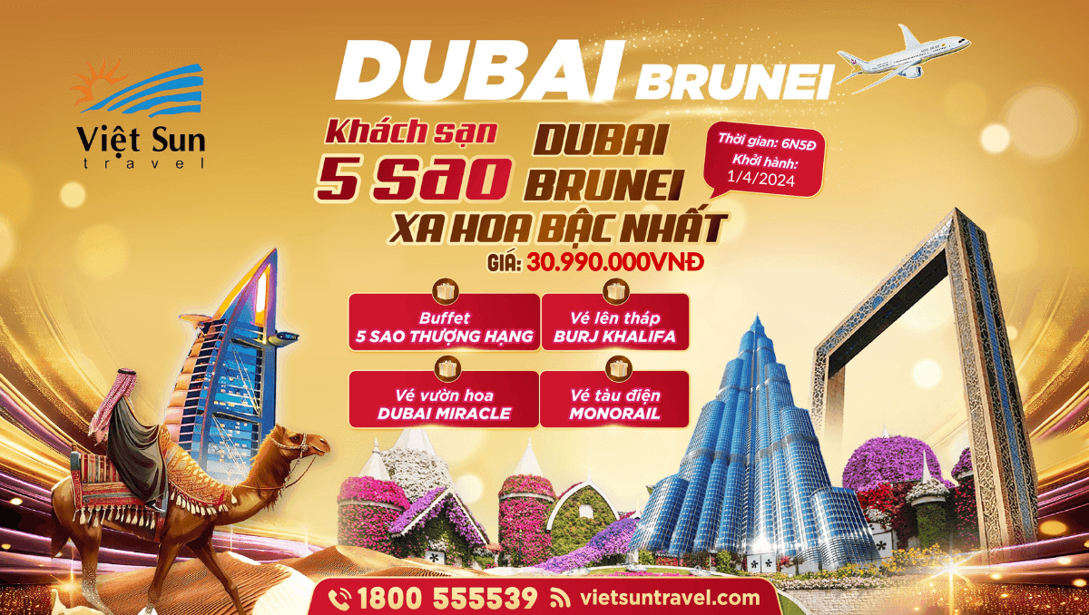 Tour Dubai - Brunei 6N5Đ (KH: 01/04/2025)