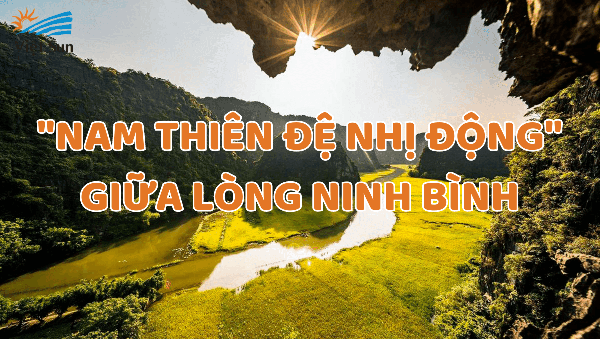 "NAM THIÊN ĐỆ NHỊ ĐỘNG" GIỮA LÒNG NINH BÌNH