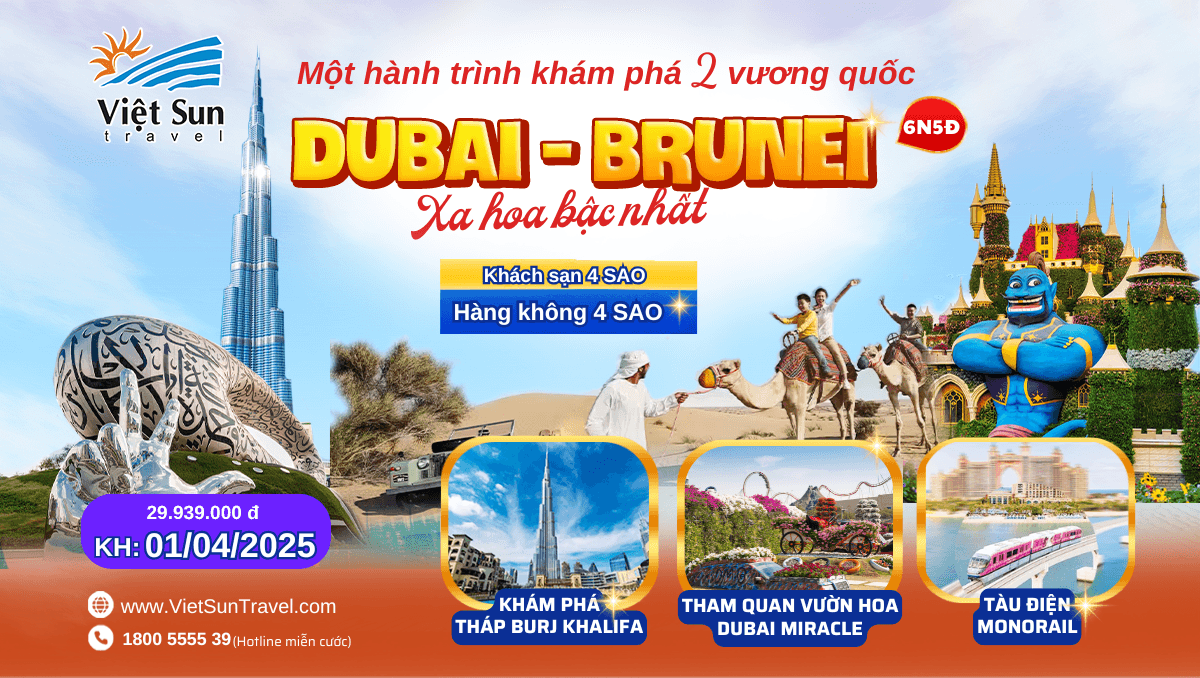 Tour Dubai - Brunei 6N5Đ (KH: 01/04/2025)