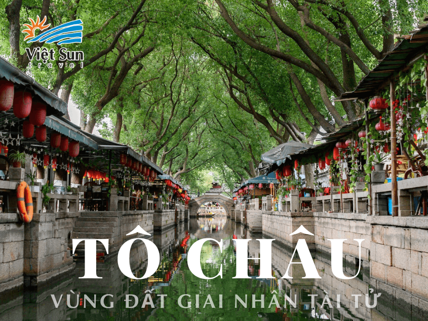 Vùng đất giai nhân tài tử - Tô châu