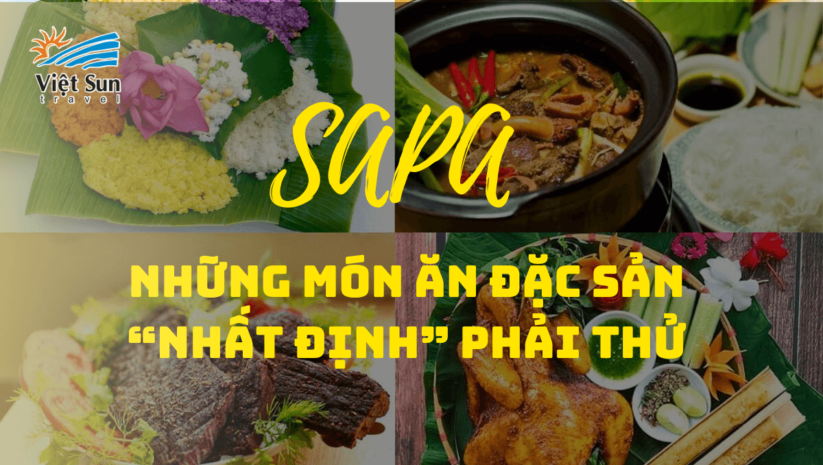 Những món ăn đặc sản phải thử khi đến với Sapa