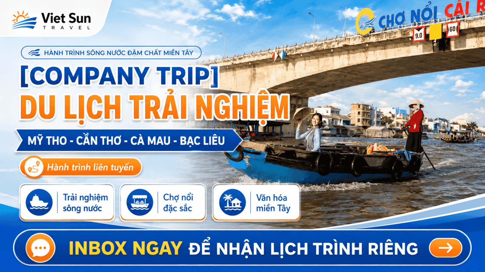 [COMPANY TRIP] Du Lịch Trải Nghiệm: Mỹ Tho - Cần Thơ - Cà Mau - Bạc Liêu