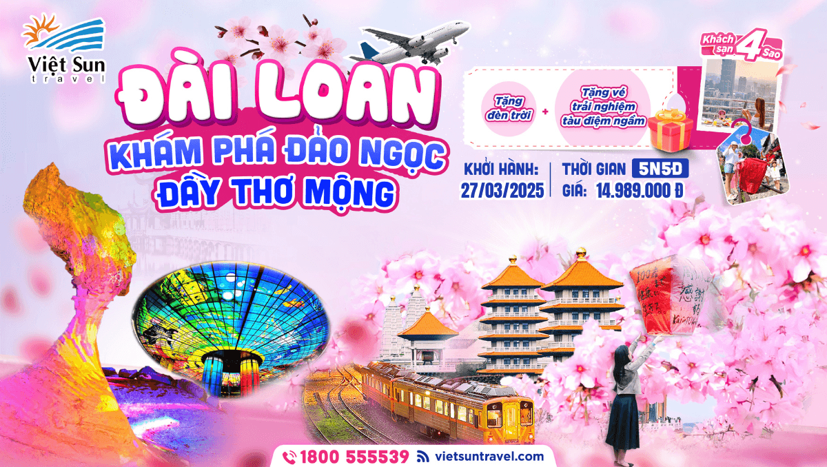 Tour Đài Loan 5N5Đ (KH: 27/03/2025)