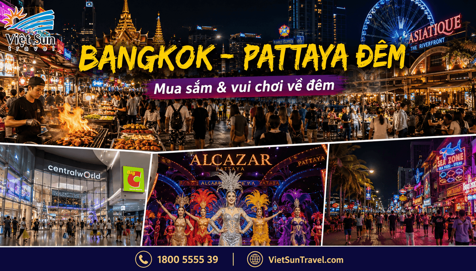 MUA SẮM & VUI CHƠI VỀ ĐÊM Ở BANGKOK - PATTAYA CÓ GÌ HOT? TOP 5 ĐỊA ĐIỂM KHÔNG THỂ BỎ LỠ