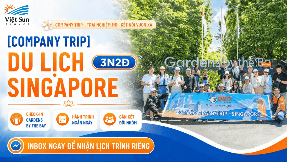 [Company Trip] Du Lịch Singapore 3N2Đ