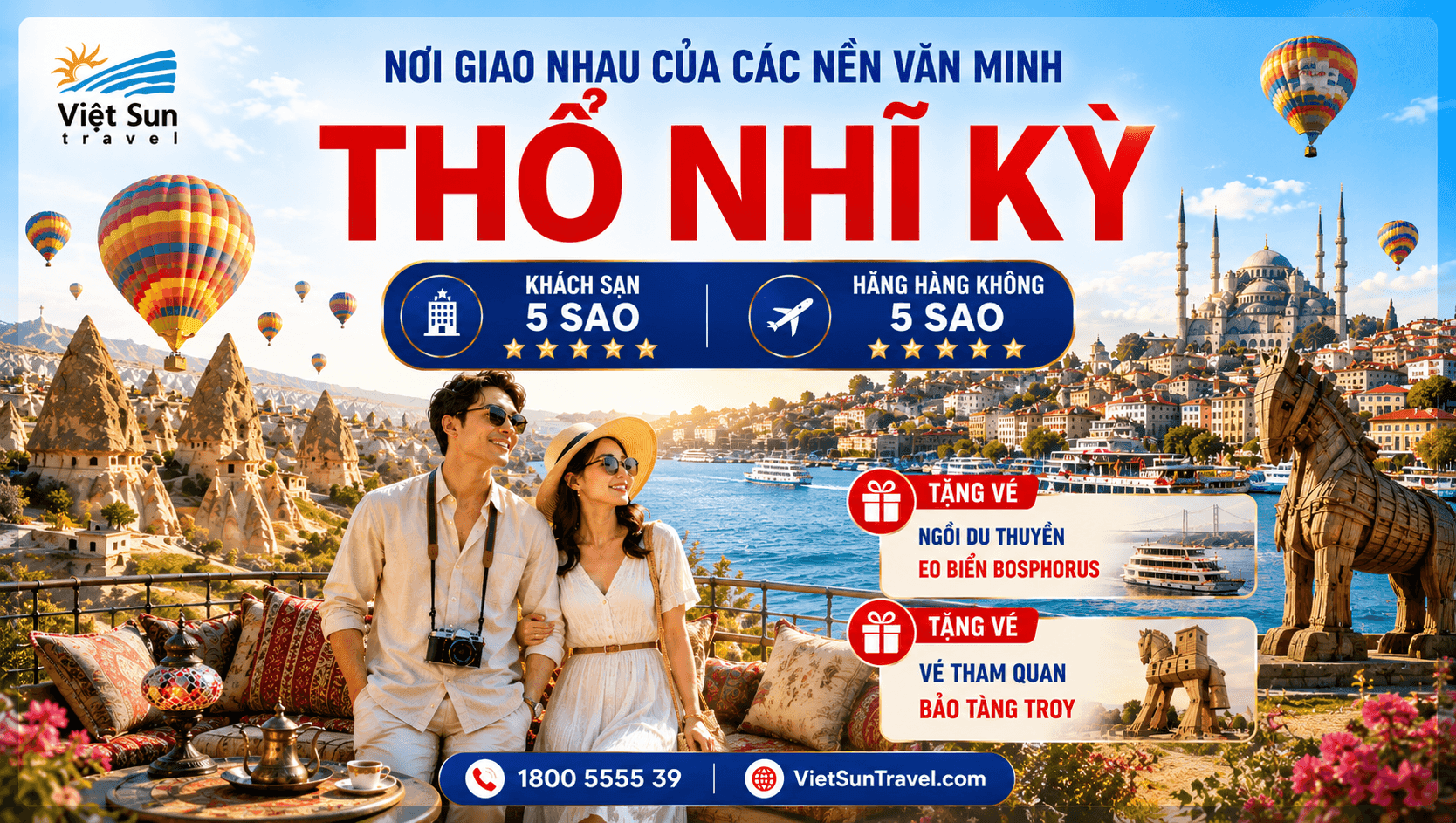 Tour Du Lịch Hè 2026: Thổ Nhĩ Kỳ 8 Ngày 7 Đêm