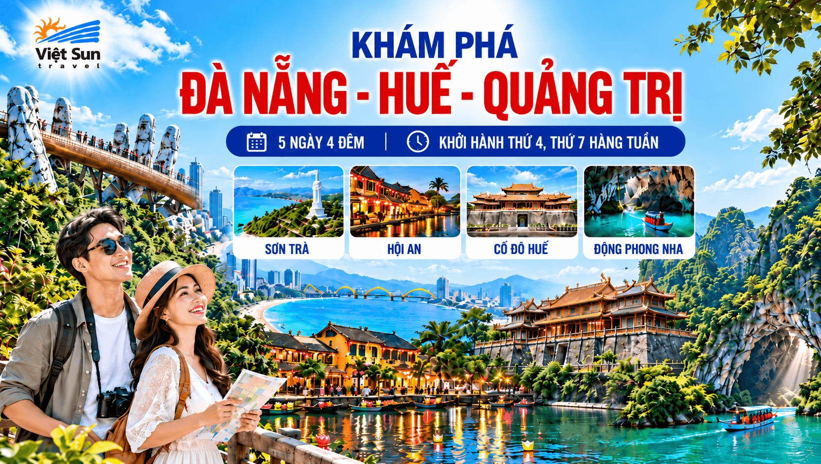 ĐÀ NẴNG- SƠN TRÀ- HỘI AN- BÀ NÀ - HUẾ - ĐỘNG PHONG NHA