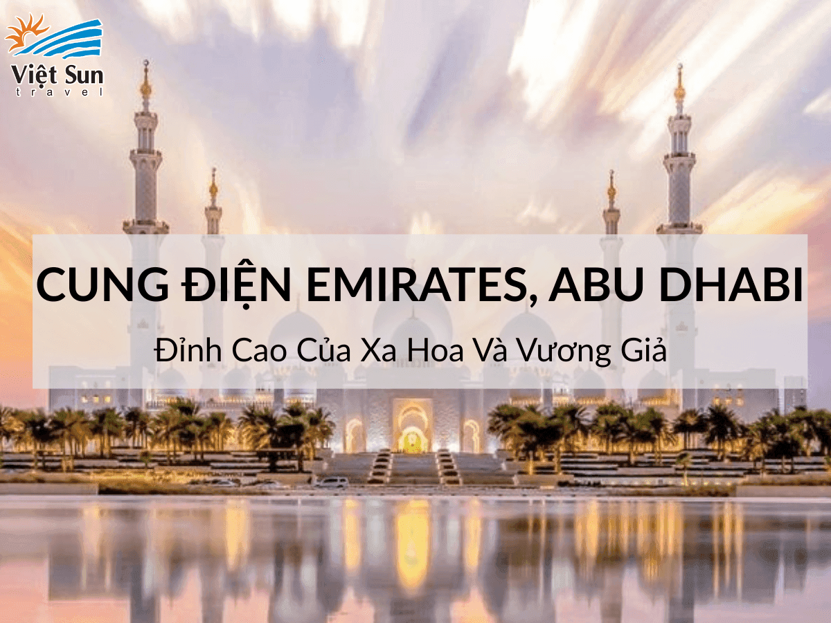 Du lịch Dubai cùng Viet Sun Travel 
