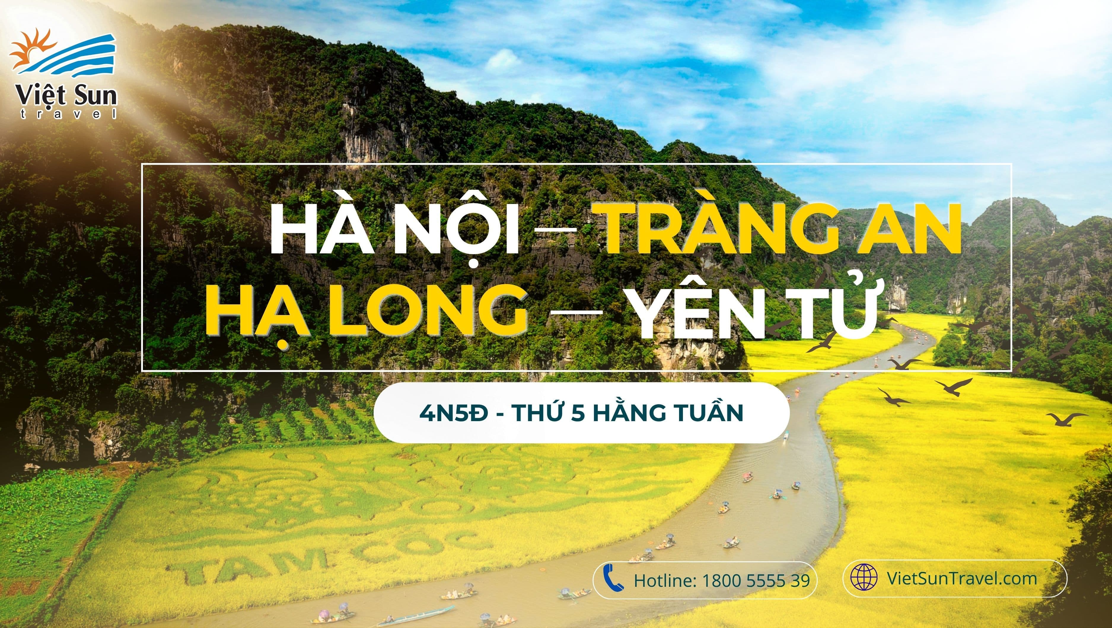 Hà Nội - Tràng An - Hạ Long - Yên Tử 4N3Đ