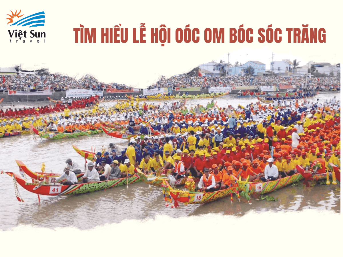 Tìm hiểu Lễ hội Oóc Om Bok của Sóc Trăng