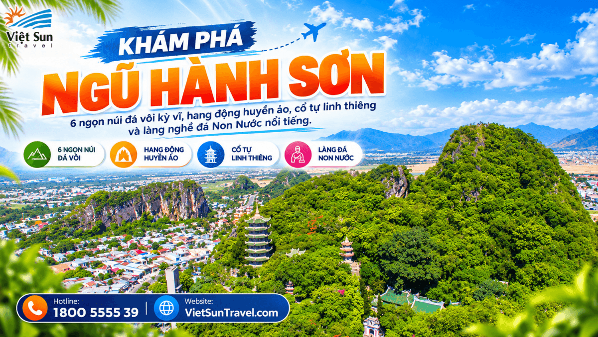 NGŨ HÀNH SƠN ĐÀ NẴNG CÓ GÌ ĐẶC BIỆT? KHÁM PHÁ DANH THẮNG TÂM LINH VÀ CẢNH SẮC THIÊN NHIÊN NỔI TIẾNG MIỀN TRUNG 
