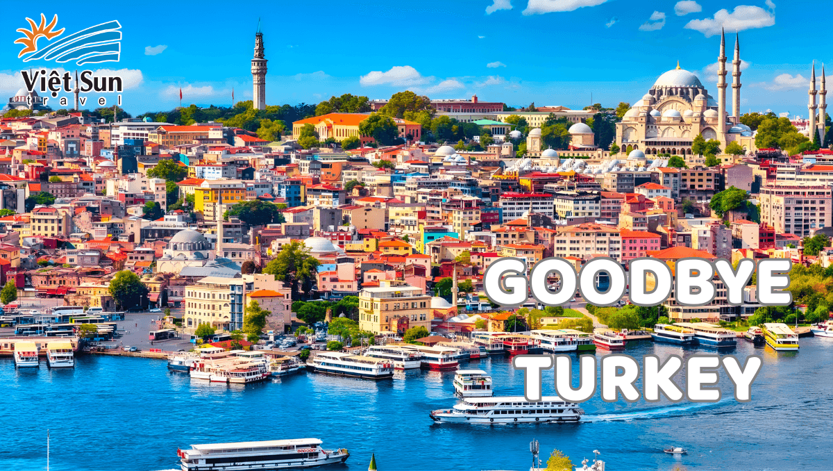 Tạm biệt Thổ Nhĩ Kỳ Viet Sun Travel