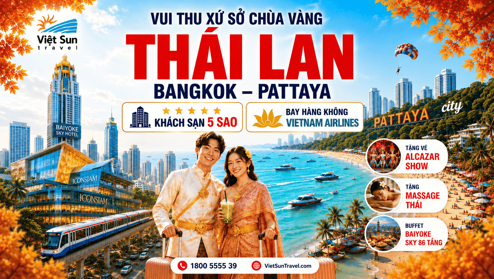 [TOUR MÙA THU] DU LỊCH THÁI LAN: KHÁM PHÁ XỨ SỞ CHÙA VÀNG