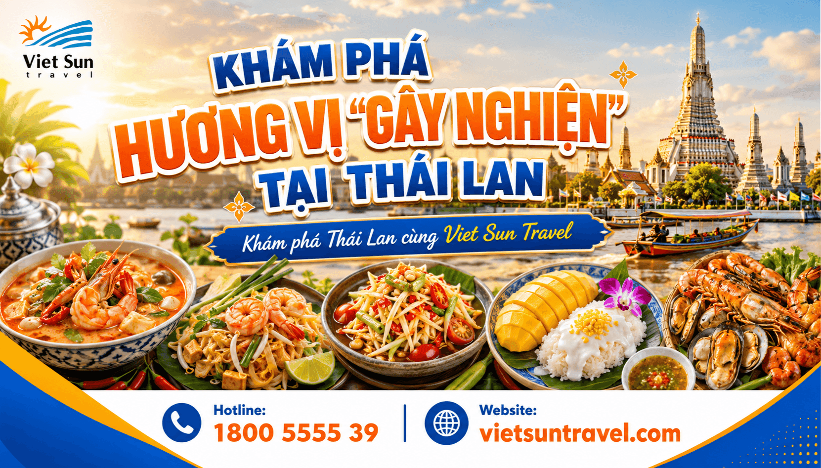 ẨM THỰC THÁI LAN CÓ GÌ HẤP DẪN? KHÁM PHÁ HƯƠNG VỊ “GÂY NGHIỆN”