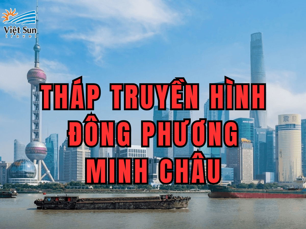 du lịch thượng hải ngắm tháp đông phương minh châu