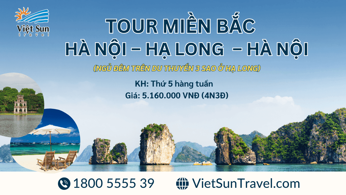 Tour miền Bắc: Hà Nội - Hạ Long