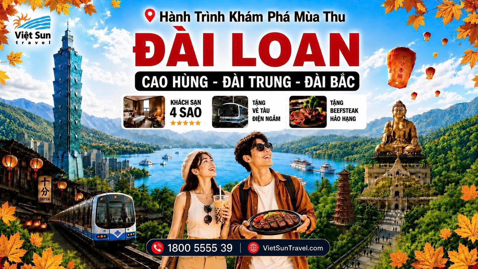 [TOUR MÙA THU] ĐÀI LOAN ĐÀI BẮC - ĐÀI TRUNG – NAM ĐẦU – CAO HÙNG
