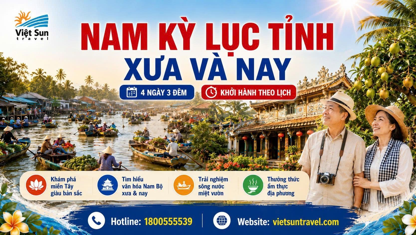 Khám phá Nam Kỳ Lục Tỉnh Xưa và Nay (4N3Đ)