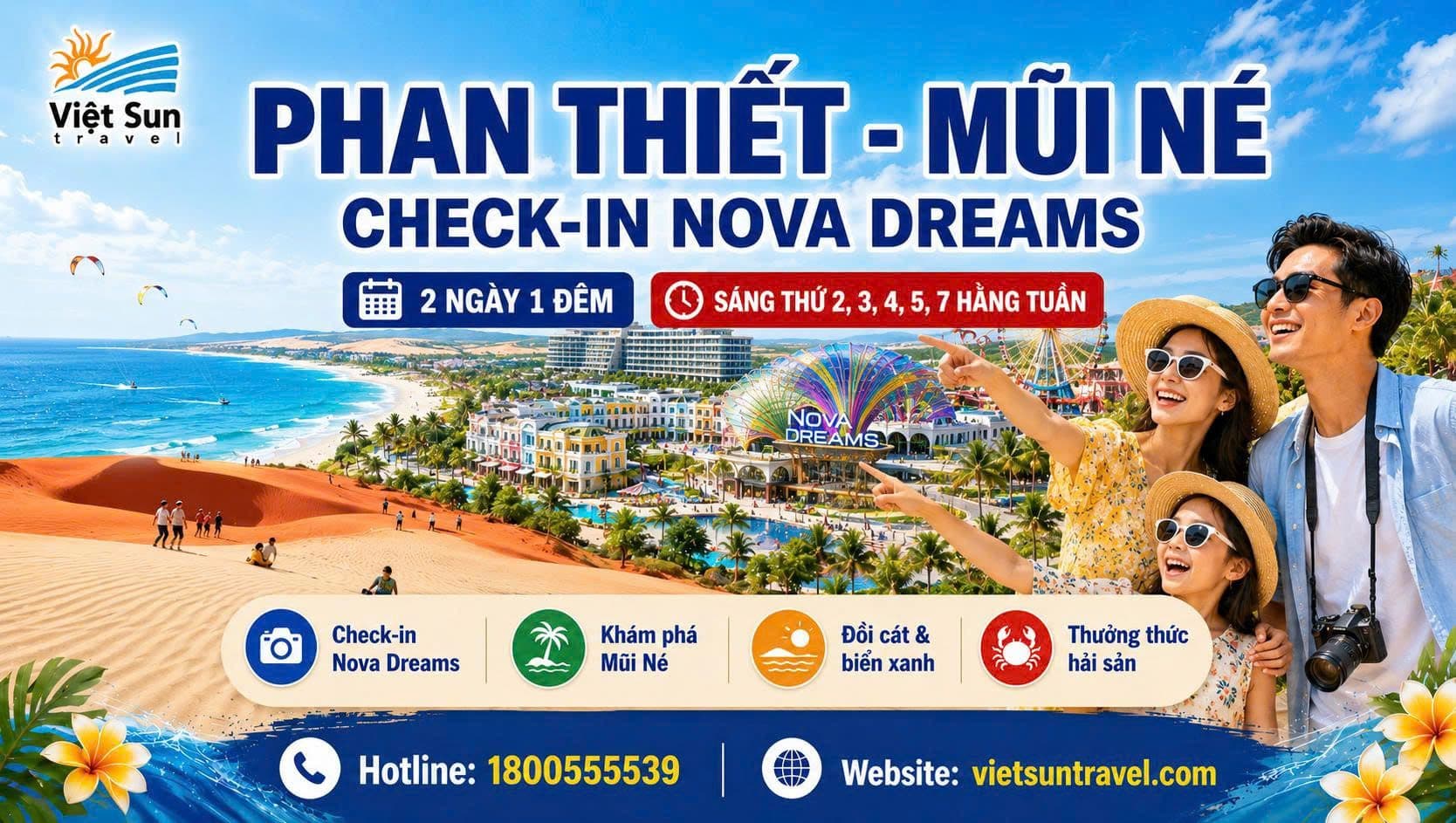 TOUR PHAN THIẾT - MŨI NÉ - CHECK IN NOVA DREAMS (2N1Đ)