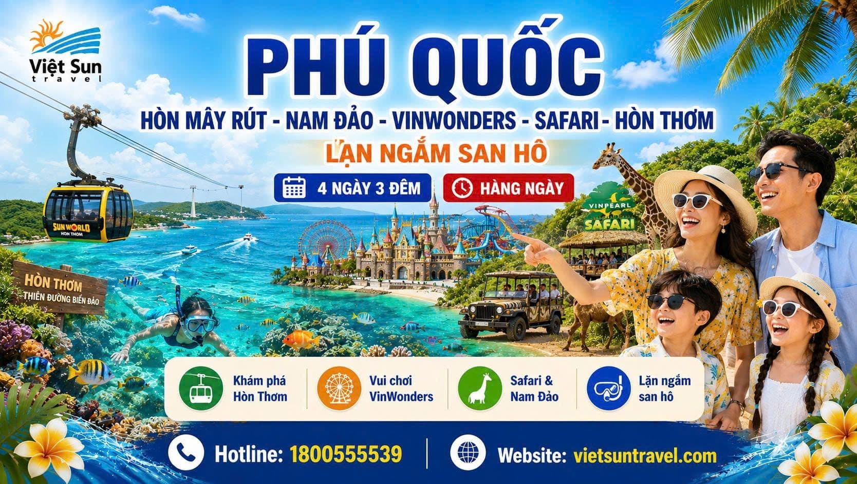 TOUR PHÚ QUỐC: HÒN MÂY RÚT - LẶN NGẮM SAN HÔ - NAM ĐẢO - VINWONDERS - SAFARI - HÒN THƠM