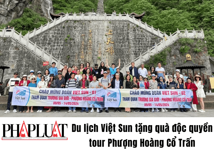 tour phượng hoàng cổ trấn viet sun travel trên báo pháp luật