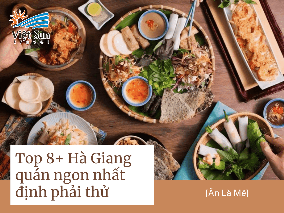 Top 8+ Hà Giang quán ngon nhất định phải thử