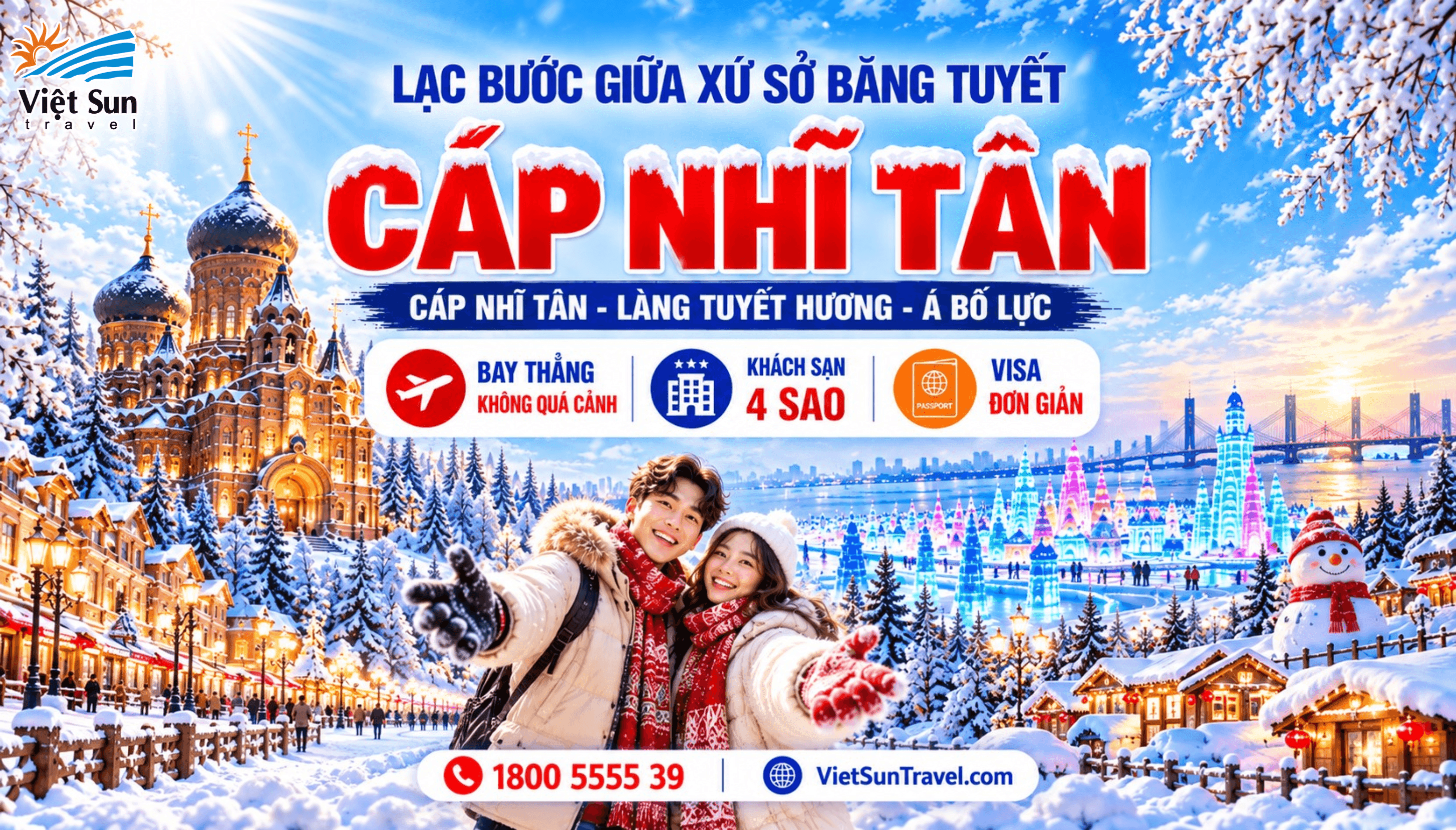 DU LỊCH CÁP NHĨ TÂN - THIÊN ĐƯỜNG TUYẾT TRẮNG 6N5Đ