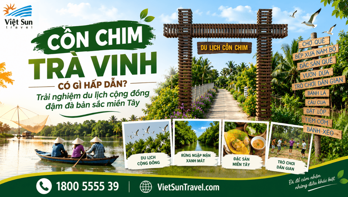 CỒN CHIM - TRÀ VINH CÓ GÌ HẤP DẪN? TRẢI NGHIỆM DU LỊCH CỘNG ĐỒNG ĐẬM ĐÀ BẢN SẮC MIỀN TÂY