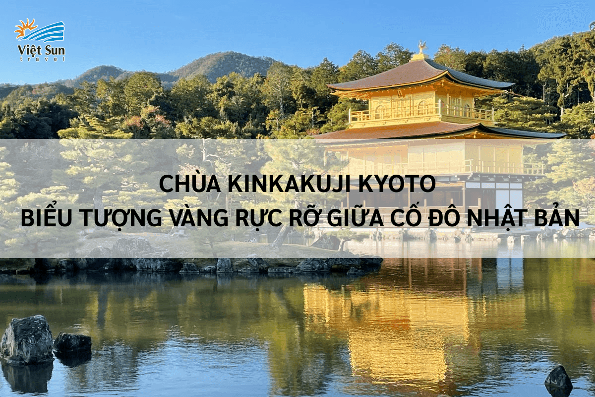 Chùa Kinkakuji Kyoto_ Biểu Tượng Vàng Rực Rỡ Giữa Cố Đô Nhật Bản