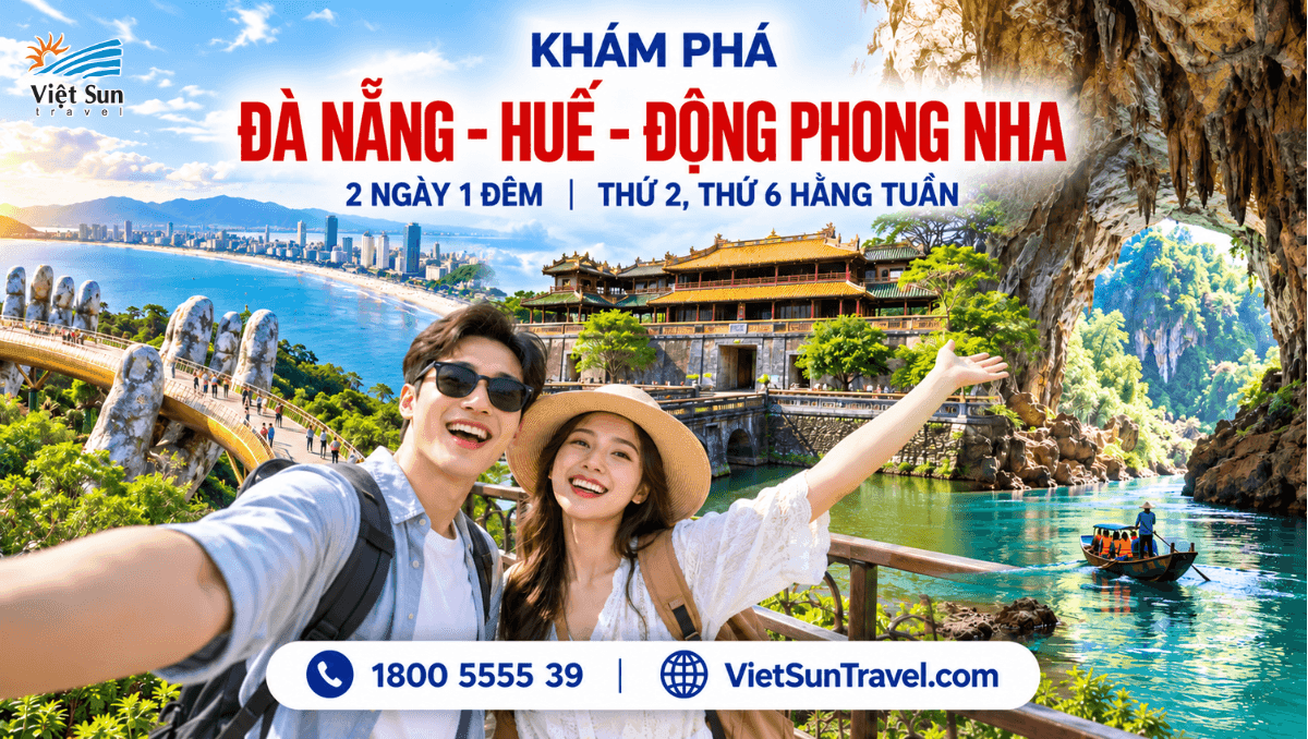 ĐÀ NẴNG- HUẾ - ĐỘNG PHONG NHA