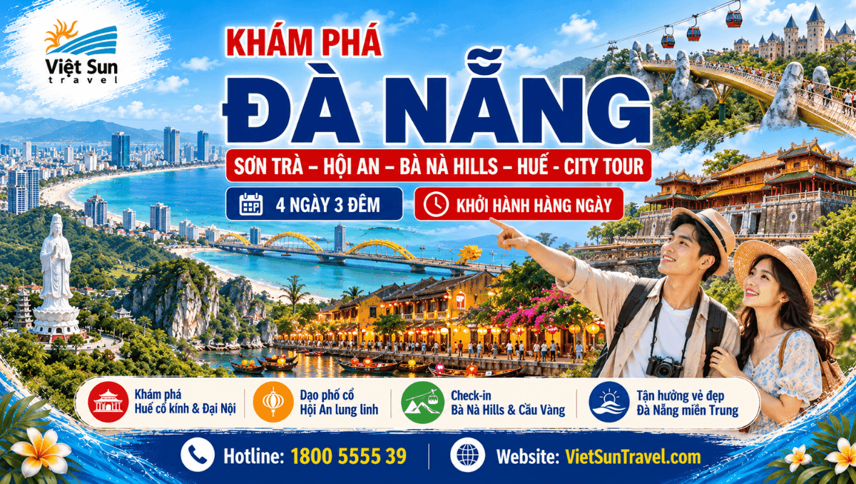 ĐÀ NẴNG – SƠN TRÀ – HỘI AN – BÀ NÀ HILLS – HUẾ - CITY TOUR