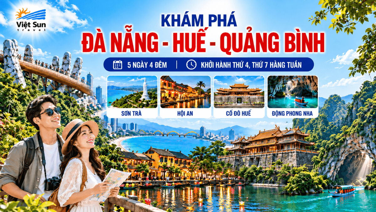 ĐÀ NẴNG- SƠN TRÀ- HỘI AN- BÀ NÀ - HUẾ - ĐỘNG PHONG NHA