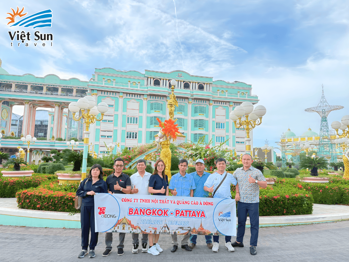 HÀNH TRÌNH DU XUÂN TẠI BANGKOK – PATTAYA CÙNG CÔNG TY TNHH NỘI THẤT VÀ QUẢNG CÁO Á ĐÔNG - Viet Sun Travel