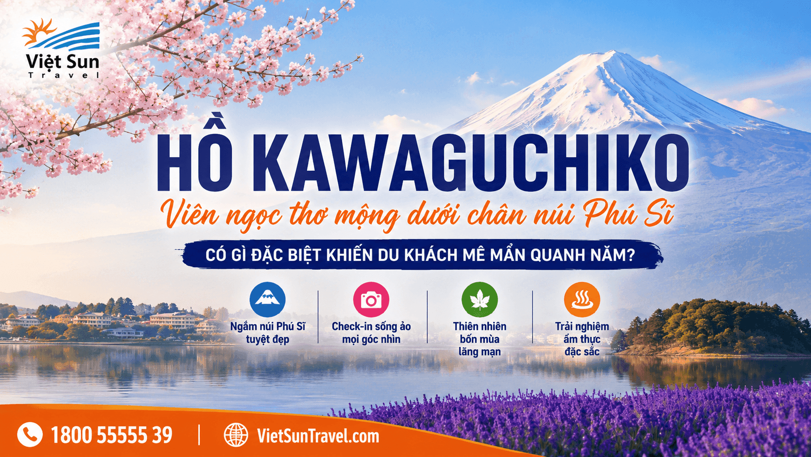HỒ KAWAGUCHIKO – VIÊN NGỌC THƠ MỘNG DƯỚI CHÂN NÚI PHÚ SĨ: CÓ GÌ ĐẶC BIỆT KHIẾN DU KHÁCH MÊ MẨN QUANH NĂM?