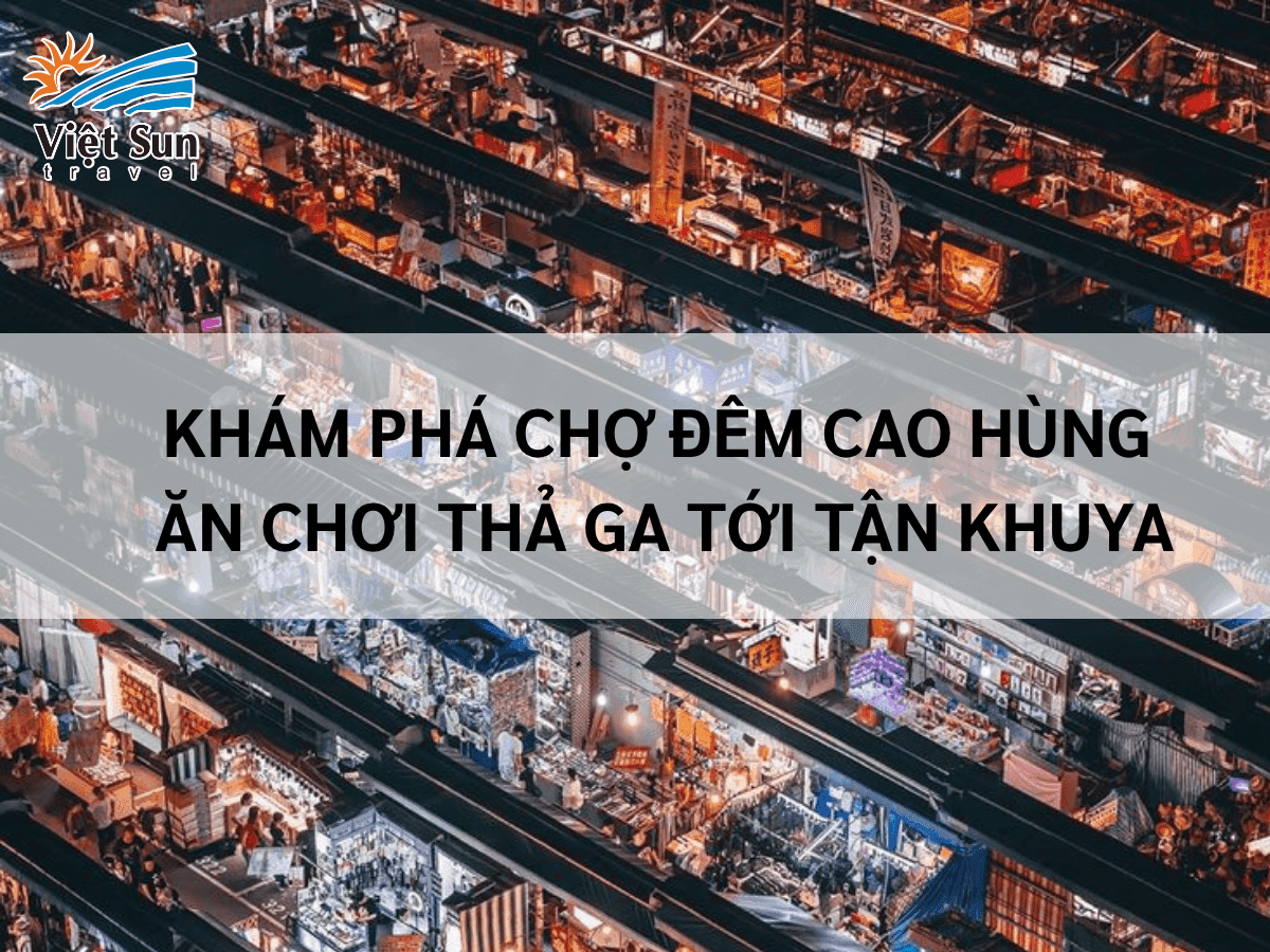 Khám phá chợ đêm Cao Hùng – Ăn chơi thả ga tới tận khuya.