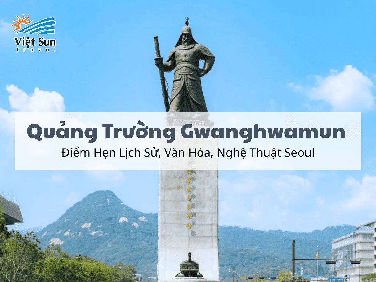 Quảng Trường Gwanghwamun – Điểm Hẹn Lịch Sử, Văn Hóa, Nghệ Thuật Seoul