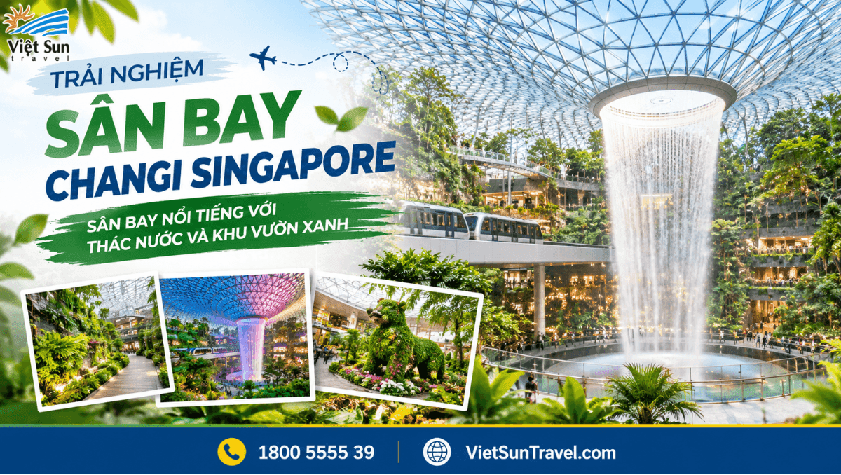 SÂN BAY CHANGI SINGAPORE CÓ GÌ ĐÁNG KHÁM PHÁ_ TRẢI NGHIỆM SÂN BAY NỔI TIẾNG VỚI THÁC NƯỚC VÀ KHU VƯỜN XANH