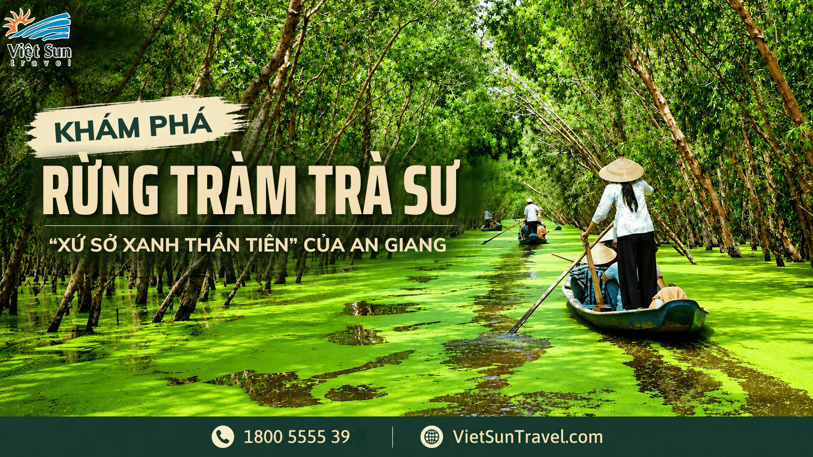VÌ SAO RỪNG TRÀM TRÀ SƯ ĐƯỢC GỌI LÀ “XỨ SỞ XANH THẦN TIÊN” CỦA AN GIANG?