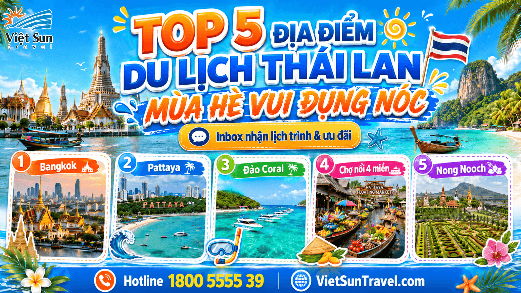 DU LỊCH THÁI LAN MÙA HÈ CÓ GÌ CHƠI? TOP 5 ĐIỂM ĐẾN NỔI BẬT KHÔNG THỂ BỎ LỠ